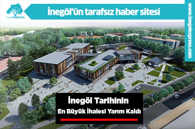 Yeni İnegöl Belediye Binası Yarım Kaldı