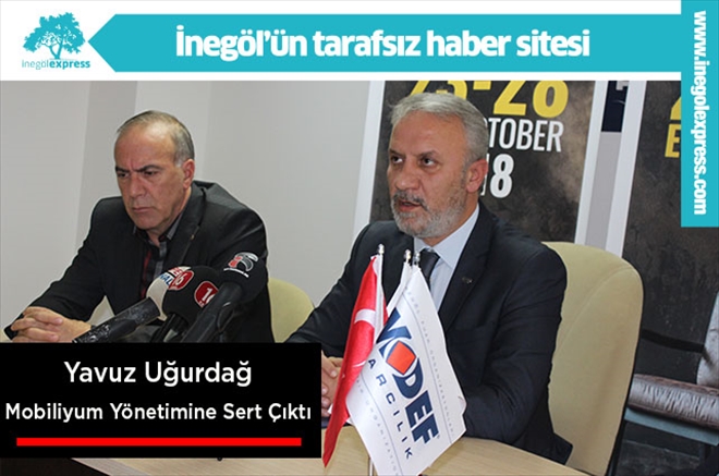 Yavuz Uğurdağ Mobiliyum Yönetimine Sert Çıktı