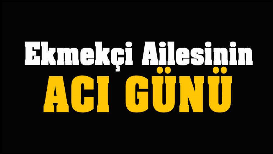 Adnan Ekmekçi’nin Babası Vefat Etti
