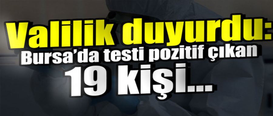 Bursa’da 19 coronavirüs hastası taburcu edildi!