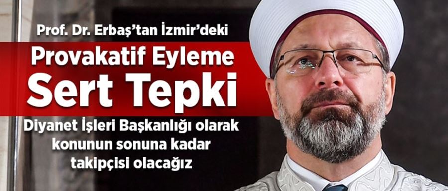 Provakatif eyleme sert tepki!