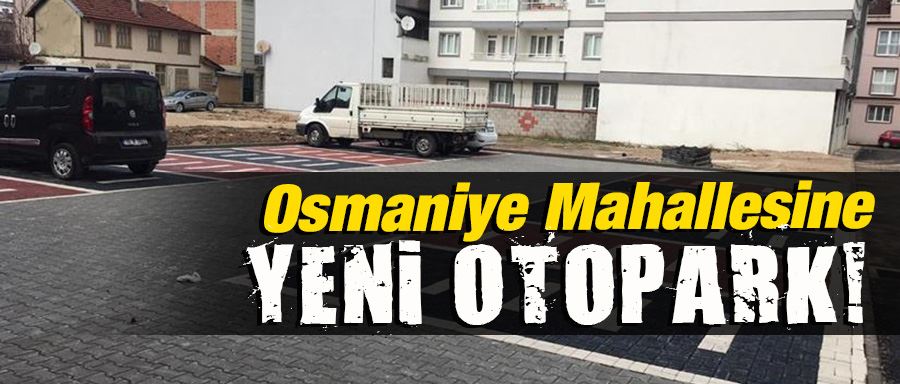 YENİ OTOPARK OLUŞTURULDU