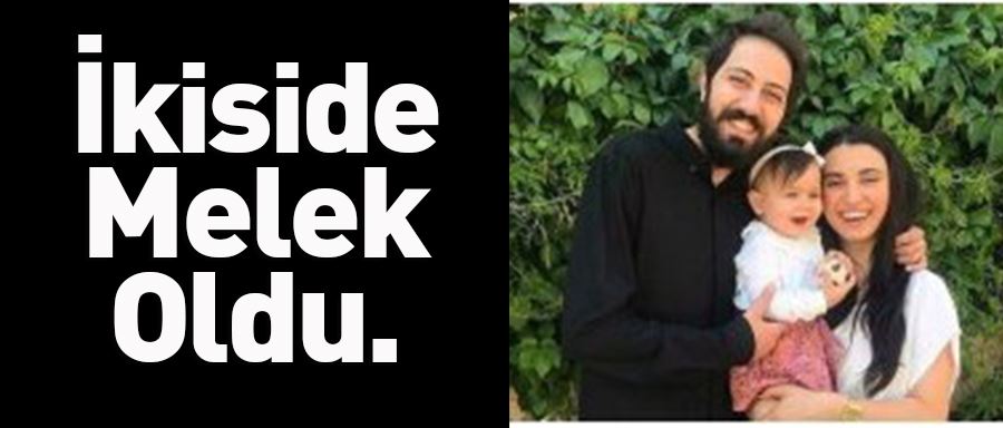İKİSİDE MELEK OLDU