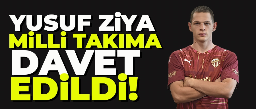 Yusuf Ziya Gümüş Milli Takım aday kadrosuna davet edildi