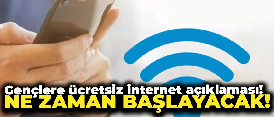 Gençlere ücretsiz internet açıklaması! Ne zaman başlayacak?
