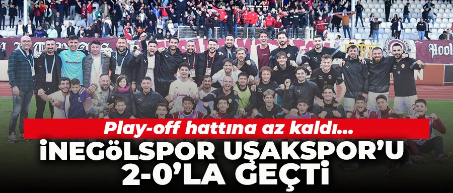 İNEGÖLSPOR UŞAKSPOR’U 2-0’LA GEÇTİ