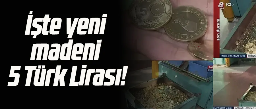 İşte yeni madeni 5 Türk Lirası!