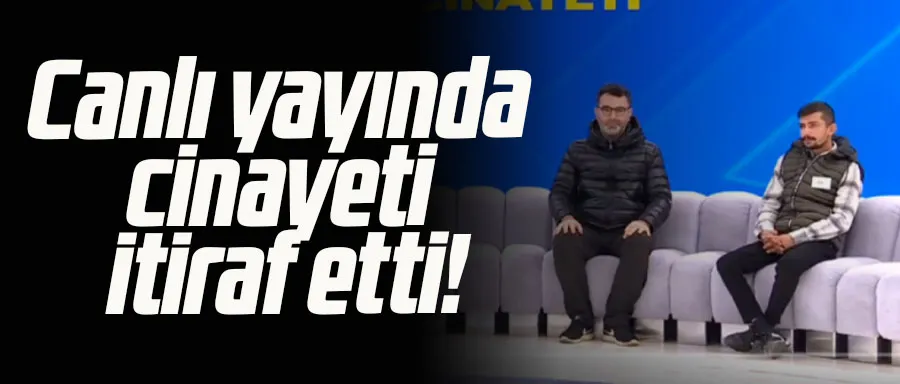 Canlı yayında cinayeti itiraf etti!