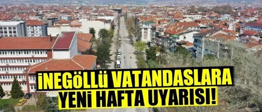 Yeni haftada İnegöl