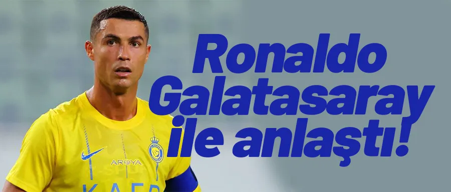 Cristiano Ronaldo Galatasaray ile anlaştı! 