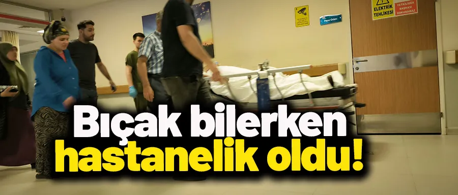 Bıçak bilerken spiral taşı patladı!	
