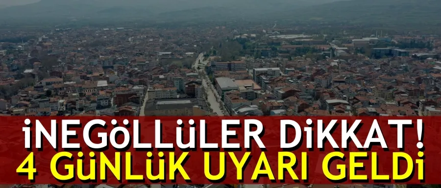 İnegöllüler dikkat! 4 günlük uyarı yapıldı...