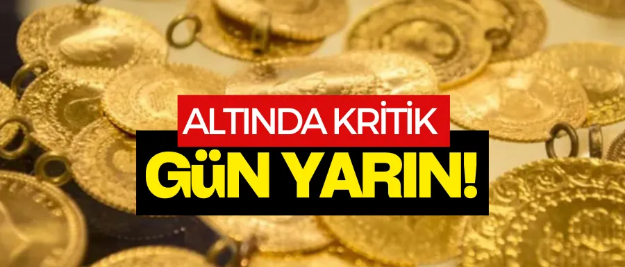 Altında kritik gün yarın!