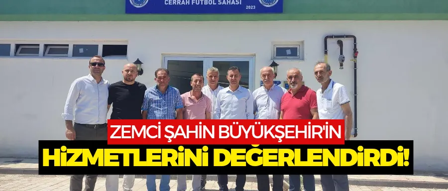 Zemci Şahin, Büyükşehir