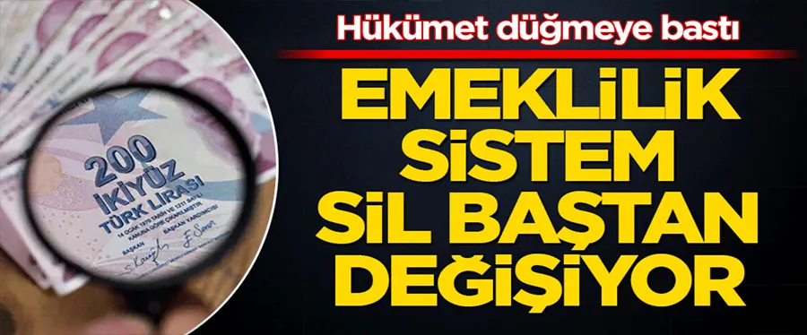 EMEKLİLİK SİSTEMİNE YENİ AYAR!