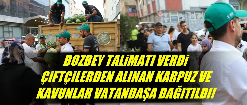 Çiftçilerden alınan karpuz ve kavunlar vatandaşa dağıtıldı!	