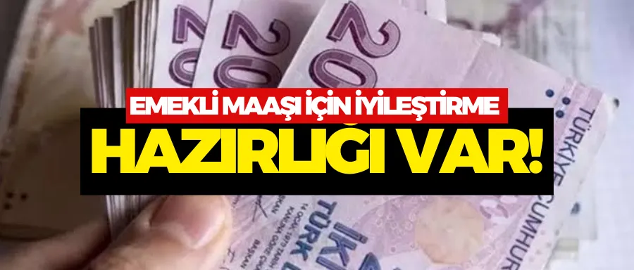 En düşük emekli maaşına zam geliyor!