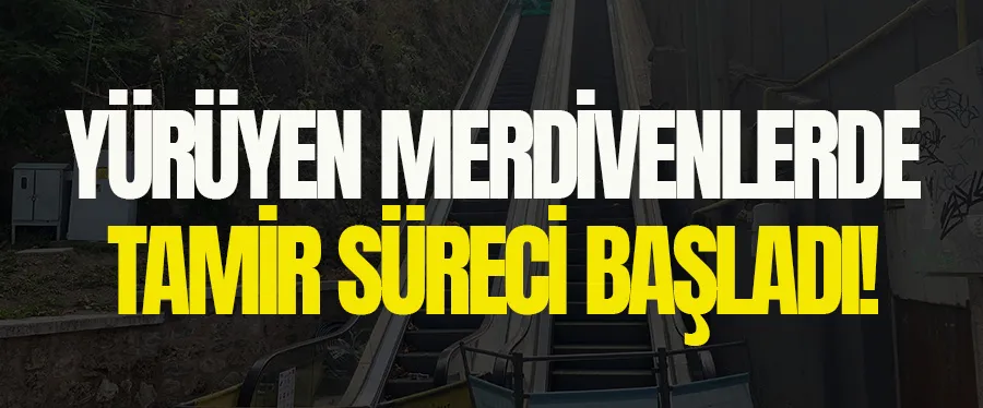 Balibey Han yanındaki yürüyen merdivenlerde çalışmalar sürüyor