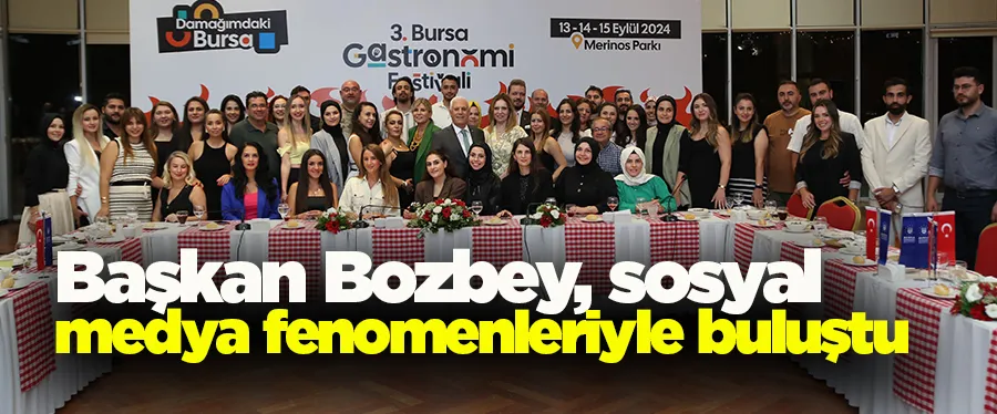 Başkan Bozbey, sosyal medya fenomenleriyle buluştu