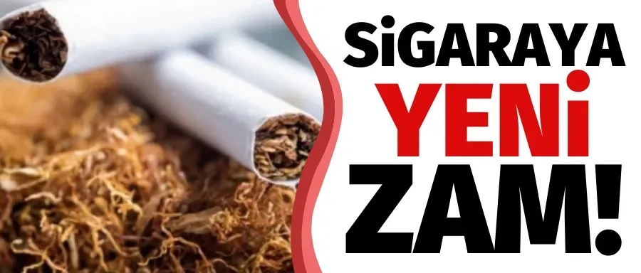 Sigaraya zam geliyor