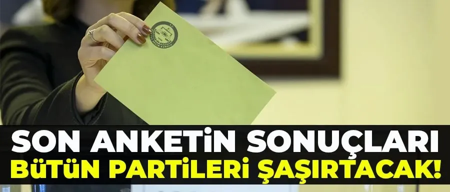 Son anketten dikkat çeken sonuçlar..	