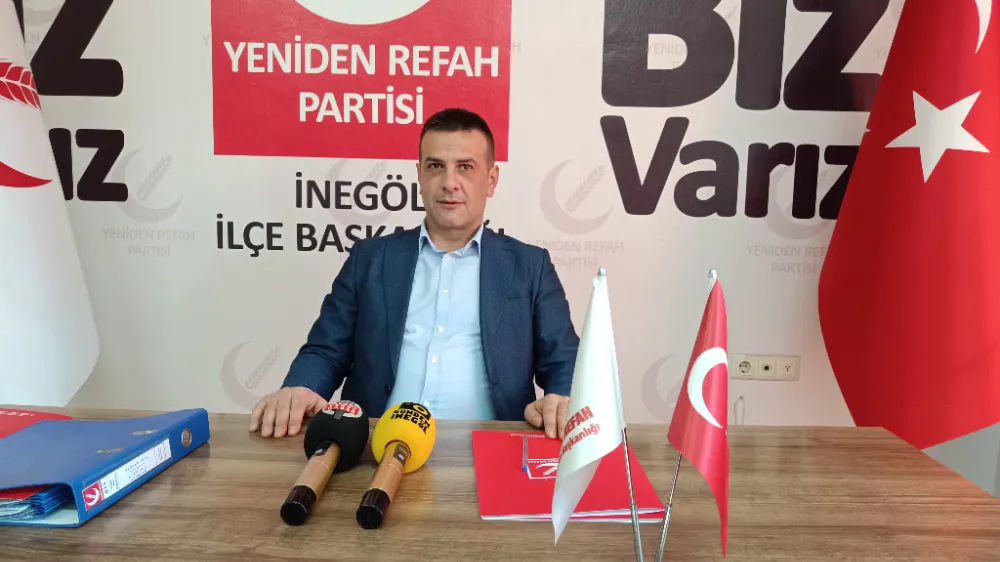 Yeniden Refah Partisi İnegöl İlçe Başkanı Ercan Emre’den Sert Eleştiriler