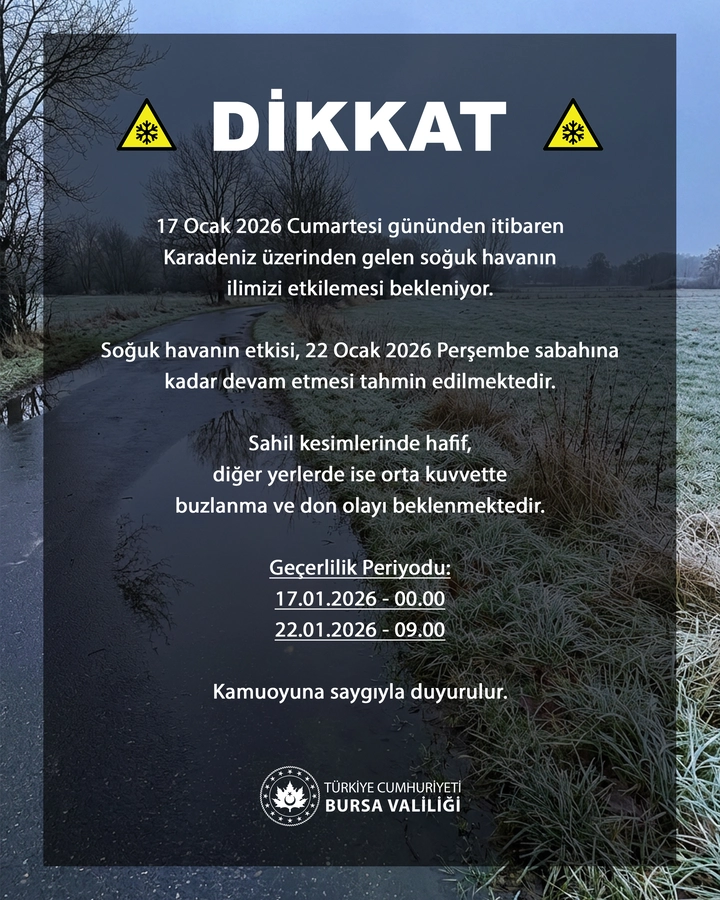Bursa Valiliği Uyardı: Soğuk Hava, Buzlanma ve Don Geliyor