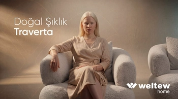 Weltew Home’dan Doğadan İlham Alan İkonik Tasarım: Traverta Ekranlarda!